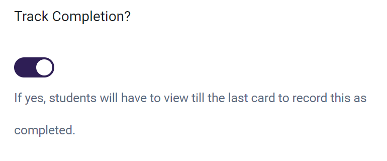 &#39;Track completion?&#39; toggle
